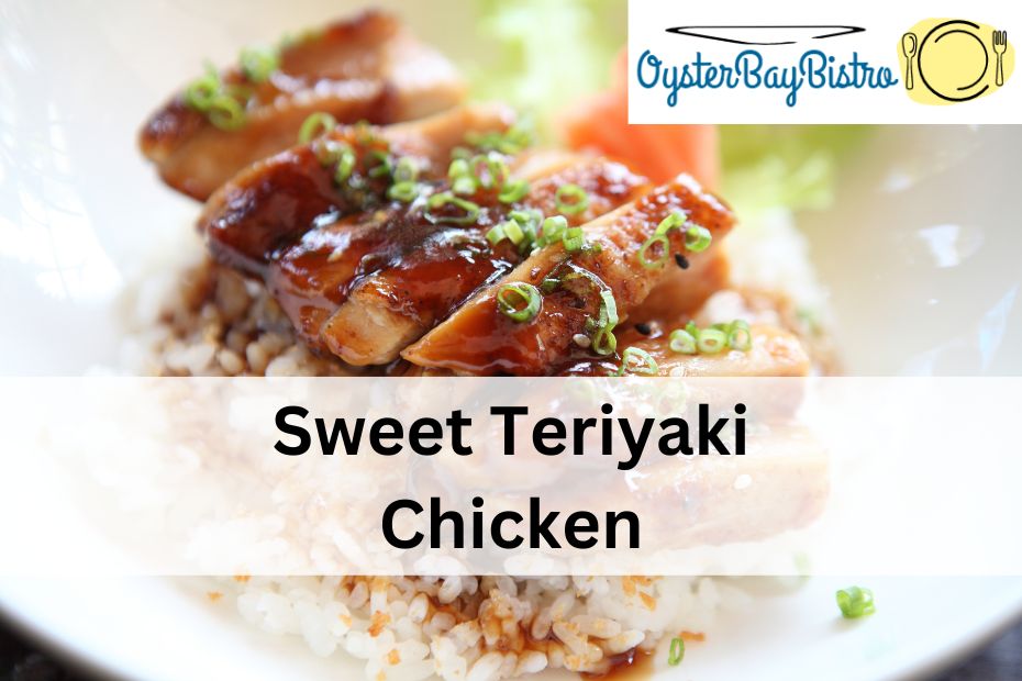 Sweet Teriyaki Chicken